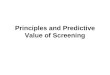 Principles and Predictive Value of Screening