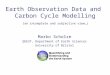 Earth Observation Data and  Carbon Cycle Modelling