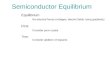 Semiconductor Equilibrium