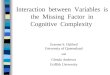 Interaction  between  Variables  is  the  Missing  Factor  in  Cognitive  Complexity