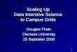 Scaling Up Data Intensive Science to Campus Grids