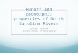 Runoff and geomorphic properties of North Carolina Rivers