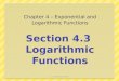 Section 4.3  Logarithmic Functions