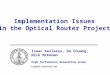 Implementation Issues in the Optical Router Project