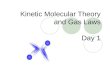 Kinetic Molecular Theory and Gas Laws Day 1
