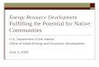 Energy Resource Development Fulfilling the Potential for Native Communities