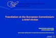 Translation at the European Commission:  a brief review