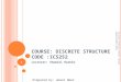 Course: Discrete structure code :ics252