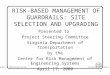 RISK-BASED MANAGEMENT OF GUARDRAILS: SITE SELECTION AND UPGRADING