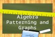 Algebra Patterning and Graphs