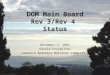DOM Main Board Rev 3/Rev 4  Status