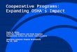 Cooperative Programs: Expanding OSHA’s Impact