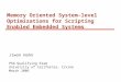 Memory Oriented System-level Optimizations for Scripting Enabled Embedded Systems