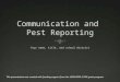 Communication and  Pest Reporting
