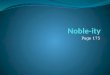 Noble- ity