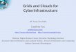 Grids and Clouds for Cyberinfrastructure