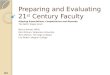 Preparing  and Evaluating 21 st  Century Faculty