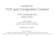Lecture 8: TCP and Congestion Control