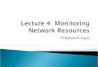 Lecture 4: Monitoring Network Resources