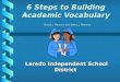 6 Steps to Building Academic Vocabulary Robert J.  Marzano  and Debra J.  Pikening