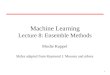 Machine Learning Lecture 8: Ensemble Methods