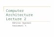 Computer Architecture Lecture 2