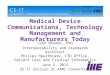 Medical Device Communications, Technology Management and Manufacturers Today