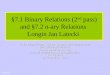 §7.1  Binary Relations (2 nd  pass) and  §7.2  n-ary Relations  Longin Jan Latecki
