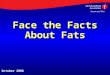 Face the Facts About Fats