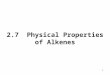 2.7  Physical Properties of Alkenes