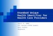 Standard Unique  Health Identifier for Health Care Providers