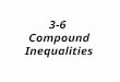 3-6  Compound Inequalities