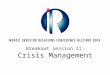 Breakout session II: Crisis Management