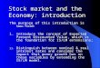 Stock market and the Economy: introduction