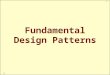 Fundamental Design Patterns