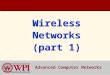 Wireless Networks (part 1)