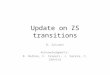 Update on ZS transitions