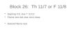 Block 26:   Th  11/7 or F 11/8