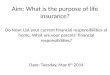 Aim: What is the purpose of life insurance?