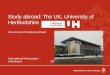 Study abroad: The UK, University of Hertfordshire