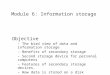 Module 6: Information storage