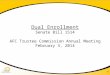 Dual Enrollment Senate Bill 1514 AFC Trustee Commission Annual Meeting February 3, 2014