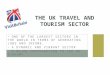 The UK  Travel  and  Tourism Sector