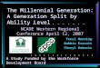 The Millennial Generation: A Generation Split by Ability Level