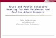 Trust and Profit Sensitive Ranking for Web Databases and On-line Advertisements