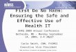 First Do No Harm:  Ensuring the Safe and Effective Use of Health IT