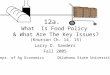 12a.   What  Is Food Policy  & What Are The Key Issues? (Knutson Ch. 14, 15)