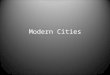 Modern Cities