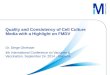 Quality and  Consistency  of  Cell Culture  M edia  with a  Highlight  on FMDV
