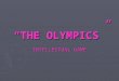 “THE OLYMPICS”